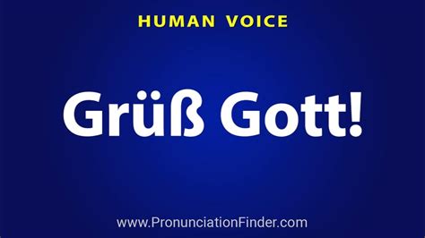 guten gruß|grüß gott pronunciation.